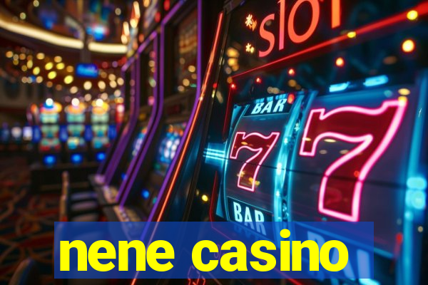 nene casino